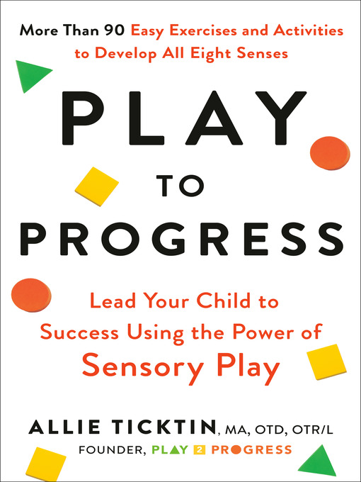 Title details for Play to Progress by Allie Ticktin - Wait list